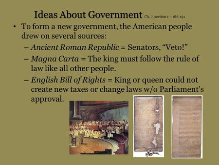 Ideas About Government Ch. 7, section 1 –