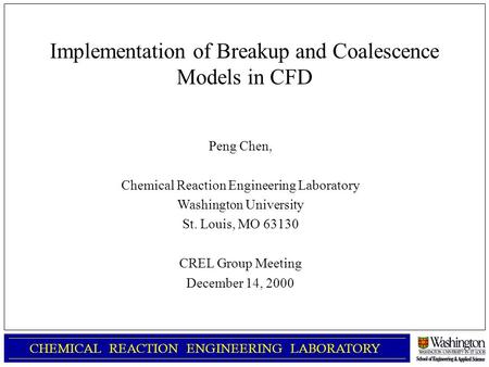 Implementation of Breakup and Coalescence Models in CFD