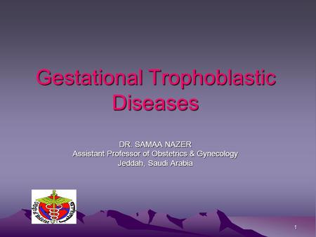 Gestational Trophoblastic Diseases