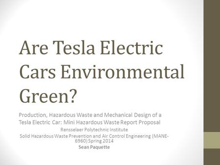 Are Tesla Electric Cars Environmental Green?