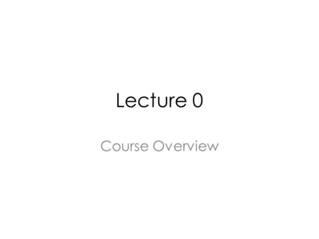 Lecture 0 Course Overview. ES 345/485 Engineering Probability Course description: Probability and its axioms, conditional probability, sequential experiments,