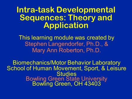 Intra-task Developmental Sequences: Theory and Application