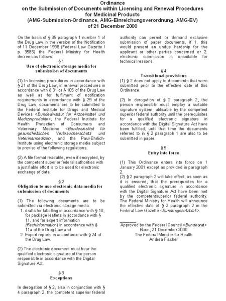 German Medicines Manufacturers‘ Association 04.10.00 - No signs for a regulation concerning e- submissions in Germany (even on request). 05.10.00 - 1st.