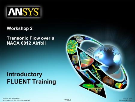 Workshop 2 Transonic Flow over a NACA 0012 Airfoil