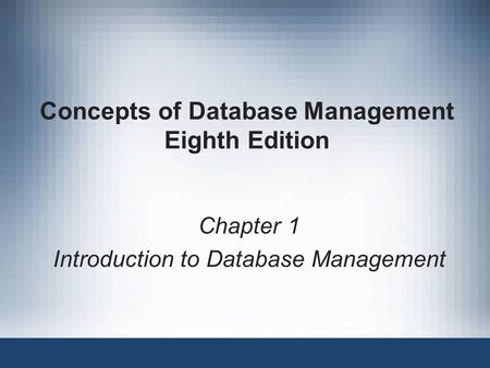 Concepts of Database Management Eighth Edition