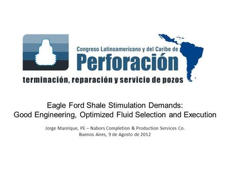 Eagle Ford Shale Stimulation Demands: