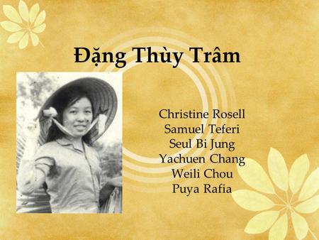 Đặng Thùy Trâm Christine Rosell Samuel Teferi Seul Bi Jung Yachuen Chang Weili Chou Puya Rafia.