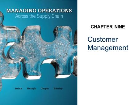 Customer Management CHAPTER NINE. Article discussion 9–2 Please read an article in Harvard Business Review posted on my website before the class.