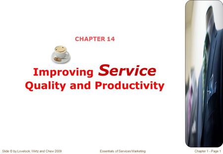 CHAPTER 14 Improving Service Quality and Productivity