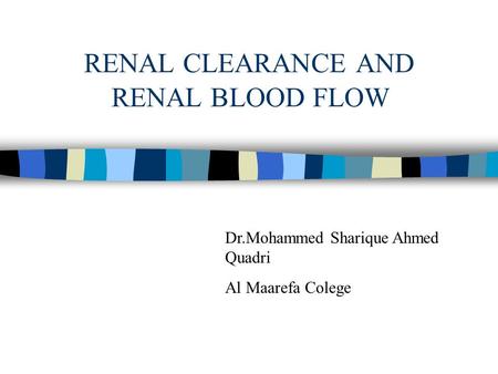 RENAL CLEARANCE AND RENAL BLOOD FLOW