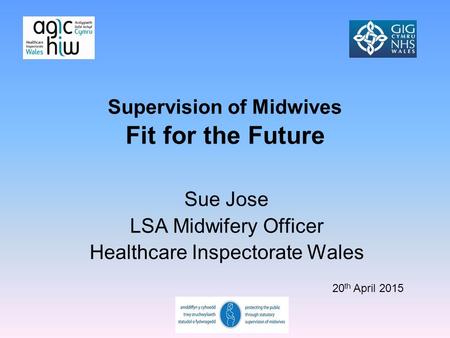 Supervision of Midwives Fit for the Future