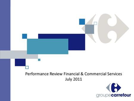 Performance Review Financial & Commercial Services July 2011.