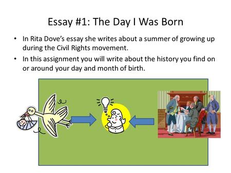 Essay #1: The Day I Was Born