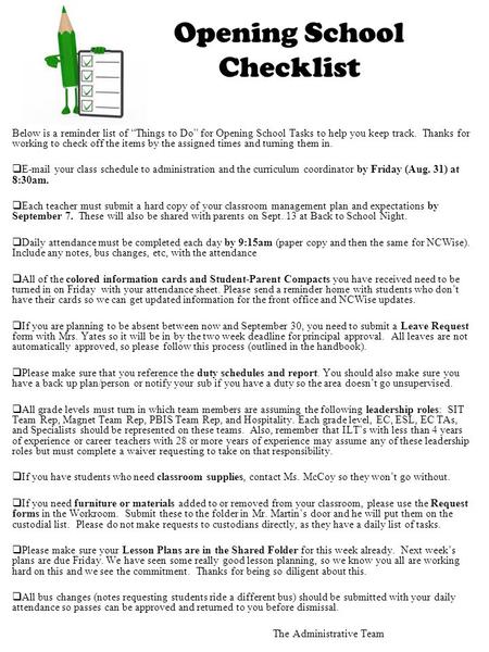 Opening School Checklist Below is a reminder list of “Things to Do” for Opening School Tasks to help you keep track. Thanks for working to check off the.