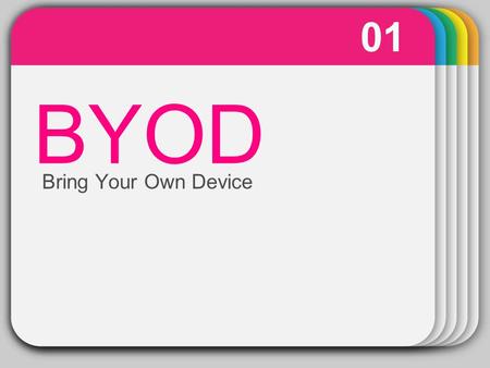 WINTER Template BYOD 01 Bring Your Own Device. PURPOSE 02 Bring Your Own Device (BYOD) is meant to supplement the technology that the school currently.