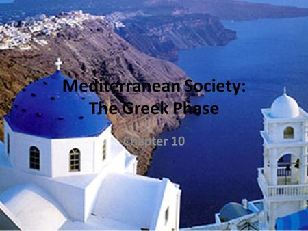 Mediterranean Society: The Greek Phase