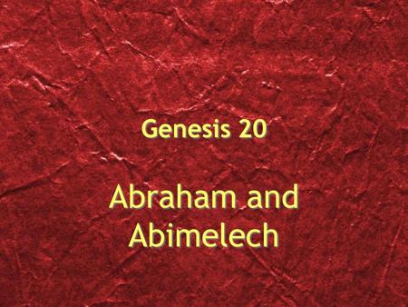 Genesis 20 Abraham and Abimelech. Abraham moved south to Negev. Negev means dry and south. There he once again asked Sarah to tell the natives that she.