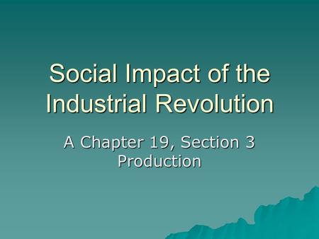 Social Impact of the Industrial Revolution