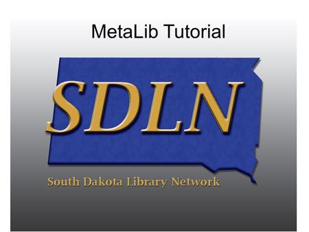 MetaLib Tutorial. 2 MetaLib may be used at two different levels – guest users and logged on users. Guest users have limited access to the databases as.