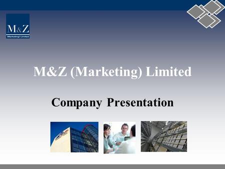 M&Z (Marketing) Limited Company Presentation. The Presentation 1.The Local Market 2.The Local Retail Market 3.Our Company 4.Our Company Structure 5.Marketing.