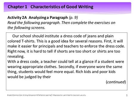 Chapter 1 Characteristics of Good Writing Grade 8 Common Core Writing Companion © Perfection Learning ® Reproduction permitted for classroom use only.