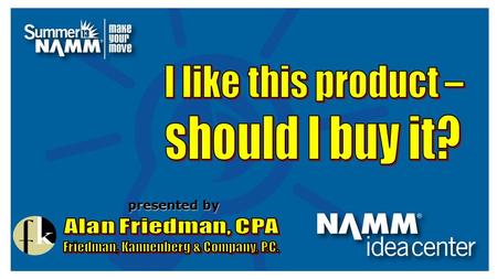 Presented by. When you buy inventory, which one(s) of the following questions are “most” important to ask yourself? Can I lower my cost for a larger order?