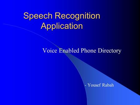 Speech Recognition Application