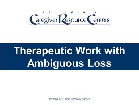 Therapeutic Work with Ambiguous Loss