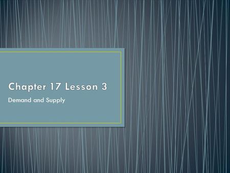 Demand and Supply. In a market economy prices are set by a kind of interaction. The interaction is the effect that two forces- demand and supply- have.