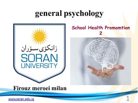 Www.soran.edu.iq general psychology Firouz meroei milan School Health Promomtion 2 1.