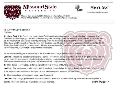 Men’s Golf Men’s Golfwww.missouristatebears.com Missouri State University-901 S. National Ave.-Springfield, MO-65897 Phone 417.836.4863-Fax 417.836.8475-email.