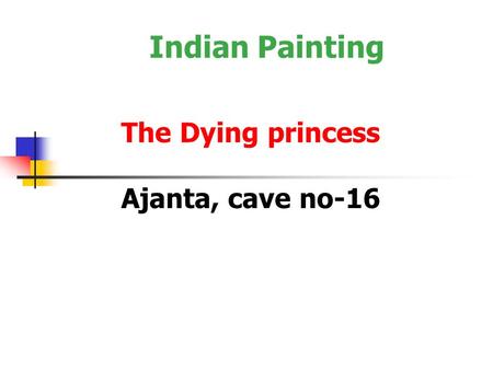 The Dying princess Ajanta, cave no-16