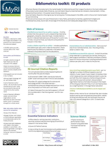 Bibliometrics toolkit: ISI products Website:  Last edited: 11 Mar 2011 Thomson Reuters ISI product set is the market leader for.