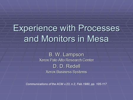 Experience with Processes and Monitors in Mesa