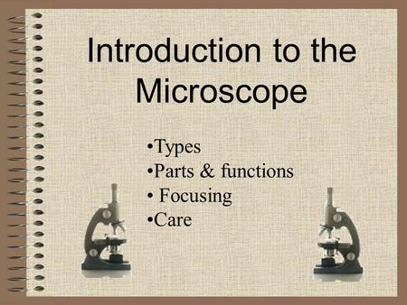 Introduction to the Microscope