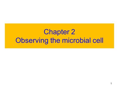 Chapter 2 Observing the microbial cell