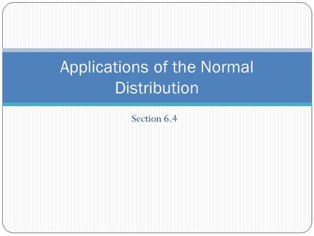 Applications of the Normal Distribution