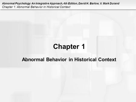 Chapter 1 Abnormal Behavior in Historical Context