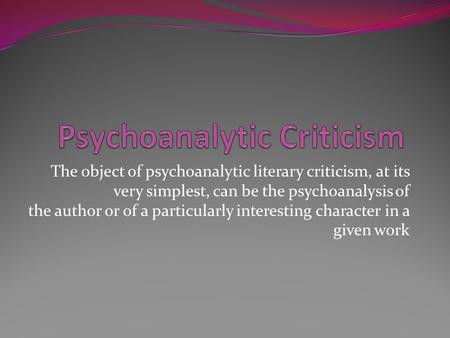 Psychoanalytic Criticism