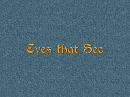 2Co 4:18 We look not at the things which are seen, but at the things which are not seen: for the things which are seen are temporal; but the things which.