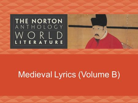 Medieval Lyrics (Volume B). Elements of Medieval Lyric Poetry music social classes lyrical poetry.