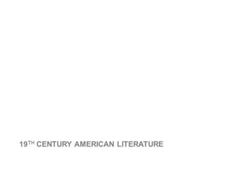 19 TH CENTURY AMERICAN LITERATURE. BEGINNINGS: THE CATSKILL MOUNTAINS.