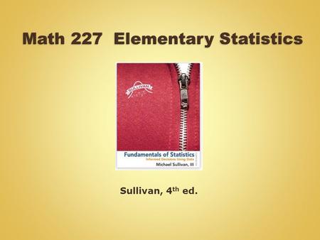 Math 227 Elementary Statistics