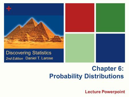 Chapter 6: Probability Distributions