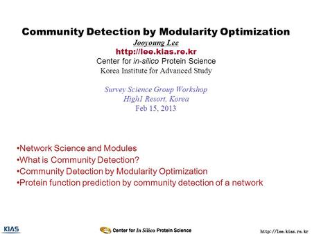 Community Detection by Modularity Optimization Jooyoung Lee