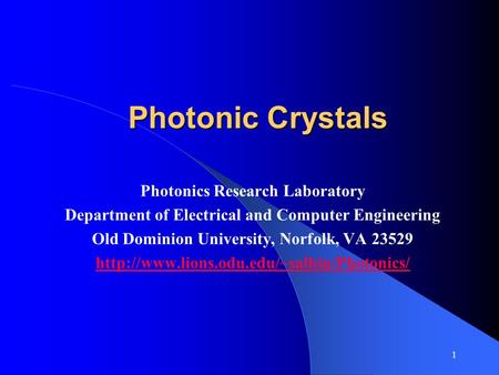 Photonic Crystals Photonics Research Laboratory