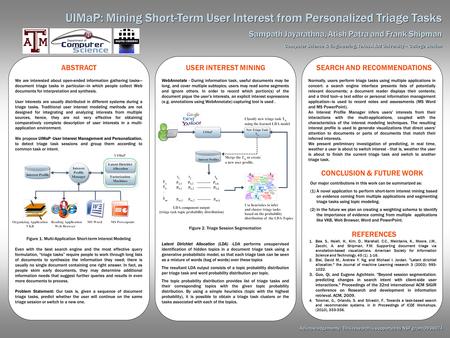 CONCLUSION & FUTURE WORK Normally, users perform triage tasks using multiple applications in concert: a search engine interface presents lists of potentially.