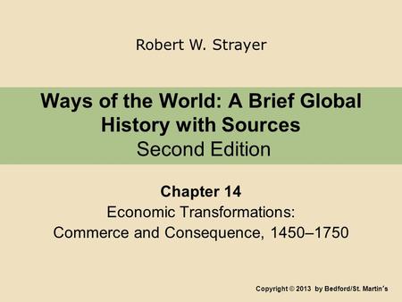 Ways of the World: A Brief Global History with Sources Second Edition