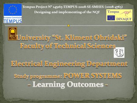 Designing and implementing of the NQF Tempus Project N° 145165-TEMPUS-2008-SE-SMHES (2008-4763)