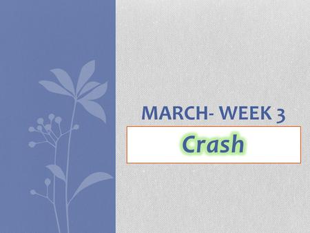 MARCH- WEEK 3. MONDAY, MARCH 16 Directions: 10 journal entries Spread out throughout the next two weeks Due, all stapled together, at the end of class.